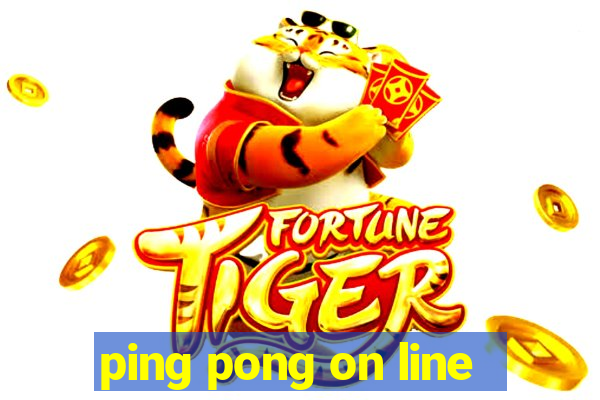 ping pong on line